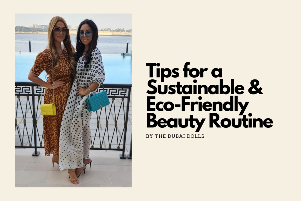 Tips for a Sustainable & Eco-Friendly Beauty Routine